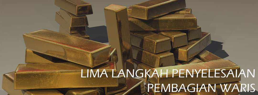 CATAT-LIMA-LANGKAH-PENYELESAIAN-PEMBAGIAN-WARIS1 CATAT-LIMA-LANGKAH-PENYELESAIAN-PEMBAGIAN-WARIS1